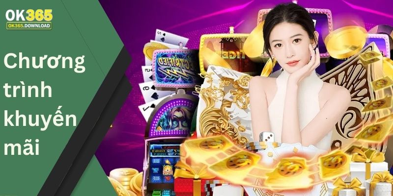 Chương trình khuyến mãi OK365