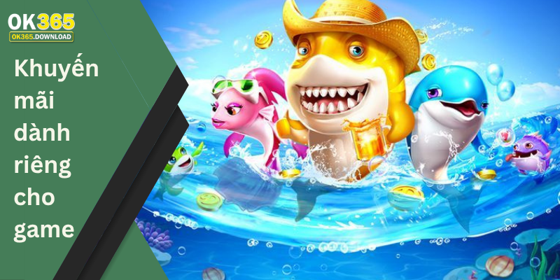 Khuyến mãi dành riêng cho game