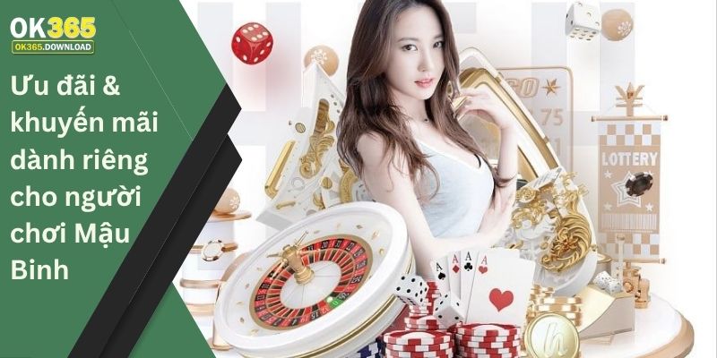 Ưu đãi & khuyến mãi dành riêng cho người chơi Mậu Binh